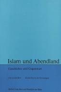 Islam und Abendland edito da P.I.E.