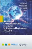 Automation, Communication and Cybernetics in Science and Engineering 2015/2016 edito da Springer International Publishing