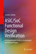 ASIC/SoC Functional Design Verification di Ashok B. Mehta edito da Springer International Publishing