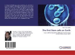 The first Stem cells on Earth di Ramin Amirmardfar edito da LAP LAMBERT Academic Publishing
