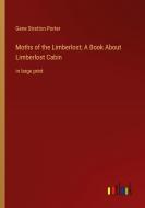 Moths of the Limberlost; A Book About Limberlost Cabin di Gene Stratton Porter edito da Outlook Verlag