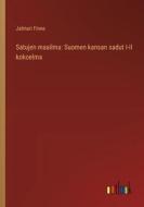 Satujen maailma: Suomen kansan sadut I-II kokoelma di Jalmari Finne edito da Outlook Verlag
