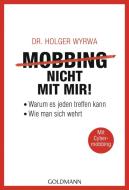 Mobbing - nicht mit mir! di Holger Wyrwa edito da Goldmann TB