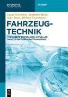 Schramm, D: Fahrzeugtechnik di Dieter Schramm, Benjamin Hesse, Niko Maas, Michael Unterreiner edito da Gruyter, de Oldenbourg
