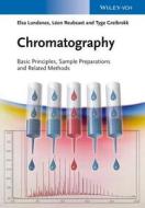 Chromatography di Elsa Lundanes, Leon Reubsaet, Tyge Greibrokk edito da Wiley VCH Verlag GmbH