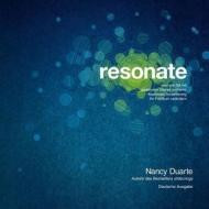 resonate di Nancy Duarte edito da Wiley VCH Verlag GmbH