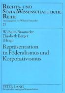 Repräsentation in Föderalismus und Korporativismus edito da Lang, Peter GmbH
