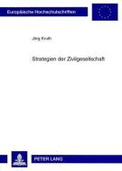 Strategien der Zivilgesellschaft di Jörg Kruth edito da Lang, Peter GmbH