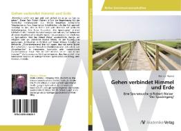 Gehen verbindet Himmel und Erde di Markus Walser edito da AV Akademikerverlag