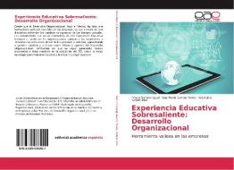 Experiencia Educativa Sobresaliente: Desarrollo Organizacional di Prisca Nahum Lajud, Luz María García Panes, Georgina Sotelo Ríos edito da EAE