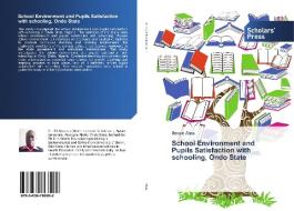 School Environment and Pupils Satisfaction with schooling, Ondo State di Ileoye Aina edito da SPS