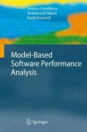 Model-Based Software Performance Analysis di Vittorio Cortellessa, Antinisca Di Marco, Paola Inverardi edito da Springer Berlin Heidelberg