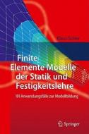 Finite Elemente Modelle der Statik und Festigkeitslehre di Klaus Schier edito da Springer-Verlag GmbH