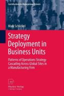 Strategy Deployment in Business Units di Maik Schlickel edito da Springer Berlin Heidelberg