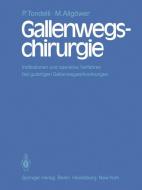 Gallenwegschirurgie di M. Allgöwer, P. Tondelli edito da Springer Berlin Heidelberg