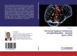 Perinatal hypoxic-ischaemic encephalopathy - twenty years after di Tina Bregant edito da LAP Lambert Academic Publishing
