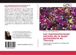 Las representaciones sociales de la mujer universitaria en Tlaxcala di María Fernanda Rodríguez Mancera edito da EAE