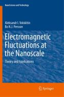 Electromagnetic Fluctuations at the Nanoscale di Bo N. J. Persson, Aleksandr I. Volokitin edito da Springer Berlin Heidelberg
