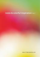 Notes & colorful inspiration Vol.1 di Roland Molcik edito da Books on Demand