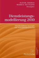 Dienstleistungsmodellierung 2010 edito da Physica-Verlag HD