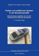 Polizei und politisches System in der Bundesrepublik di Robert C. van Ooyen, Irina van Ooyen edito da Verlag f. Polizeiwissens.