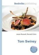 Tom Swiney edito da Book On Demand Ltd.