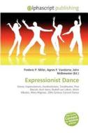 Expressionist Dance edito da Betascript Publishing