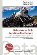 Bahnstrecke Dole Junction-Brattleboro edito da Betascript Publishing