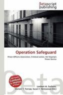 Operation Safeguard edito da Betascript Publishing
