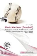 Mario Mart Nez (baseball) edito da Cred Press