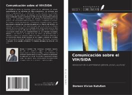 Comunicación sobre el VIH/SIDA di Doreen Vivian Kutufam edito da Ediciones Nuestro Conocimiento