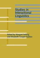 Studies In Interactional Linguistics edito da John Benjamins Publishing Co