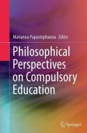 Philosophical Perspectives on Compulsory Education edito da Springer Netherlands