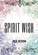 Spirit wish di Julie Besson edito da Le Lys Bleu