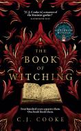 The Book Of Witching di C.J. Cooke edito da HarperCollins Publishers