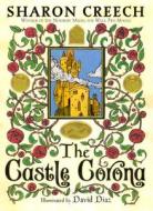 The Castle Corona di Sharon Creech edito da Joanna Cotler Books