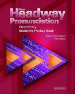 New Headway Pronunciation Course Elementary: Student\'s Practice Book di Bill Bowler, Sarah Cunningham, Peter Moor, Sue Parminter edito da Oxford University Press