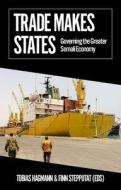 Trade Makes States di Hagmann edito da OXFORD UNIV PR