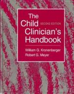 The Child Clinician's Handbook di William G. Kronenberger, Robert G. Meyer edito da Pearson