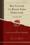 RFD Letter to Radio Farm Directors: December 1948 (Classic Reprint) di United States Department of Agriculture edito da Forgotten Books