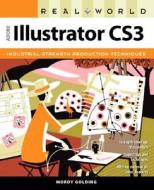 Real World Adobe Illustrator Cs3 di Mordy Golding edito da Pearson Education (us)