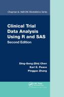 Clinical Trial Data Analysis Using R And SAS di Ding-Geng Chen, Karl E. Peace, Pinggao Zhang edito da Taylor & Francis Ltd