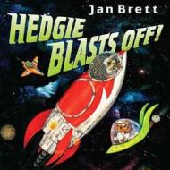 Hedgie Blasts Off! di Jan Brett edito da G P PUTNAM