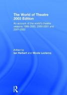World of Theatre 2003 Edition edito da Taylor & Francis Ltd