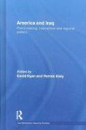 America and Iraq di David Ryan edito da Routledge