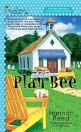Plan Bee di Hannah Reed edito da Berkley Books