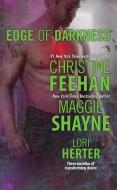 Edge of Darkness di Christine Feehan, Maggie Shayne, Lori Herter edito da JOVE