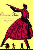 Classic Chic di Mary E. Davis edito da University of California Press