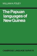 The Papuan Languages of New Guinea di William A. Foley edito da Cambridge University Press