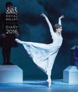 The Royal Ballet Pocket Diary 2016 di Royal Ballet edito da Frances Lincoln Publishers Ltd